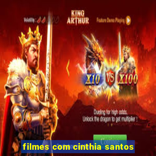 filmes com cinthia santos